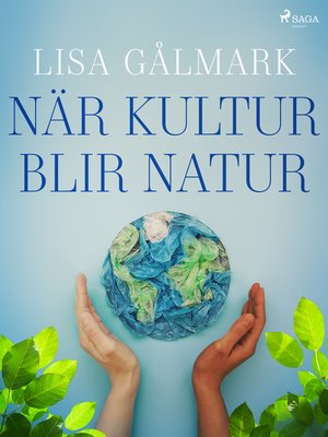 cover image of När kultur blir natur